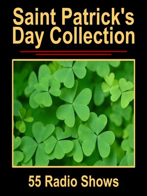 cover image of Saint Patrick's Day Old Time Radio Broadcasts